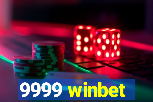 9999 winbet